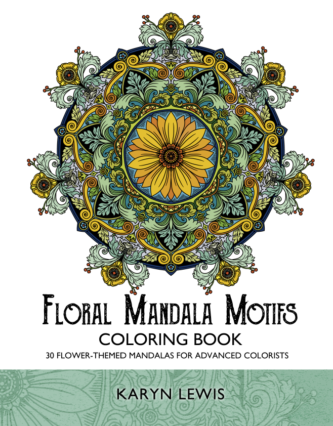 Floral Mandala Motifs Coloring Book: 30 Flower-Themed Mandalas for Advanced Colorists (Coloring Motifs) (Volume 3)